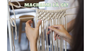 Macrame-la-gi-khai-niem